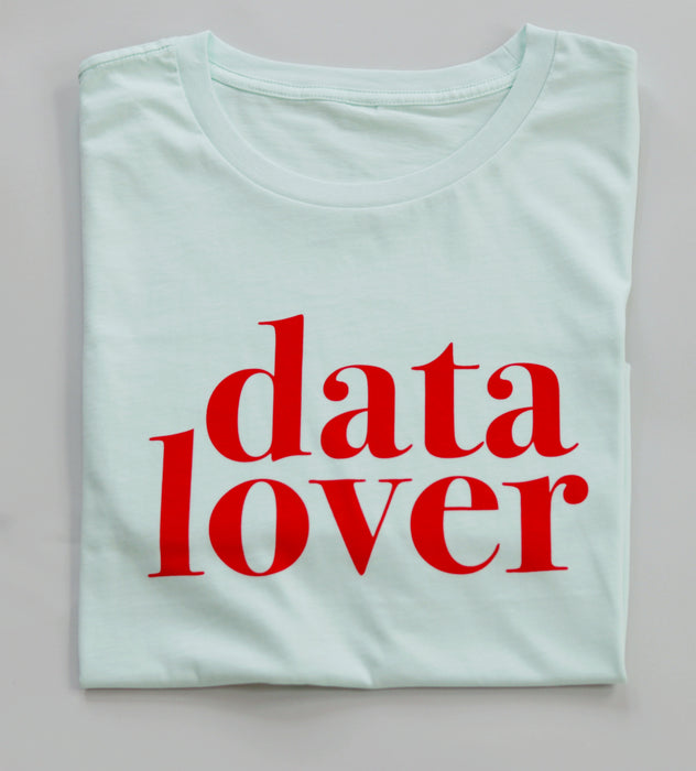 Data Lover T-Shirt: Seafoam