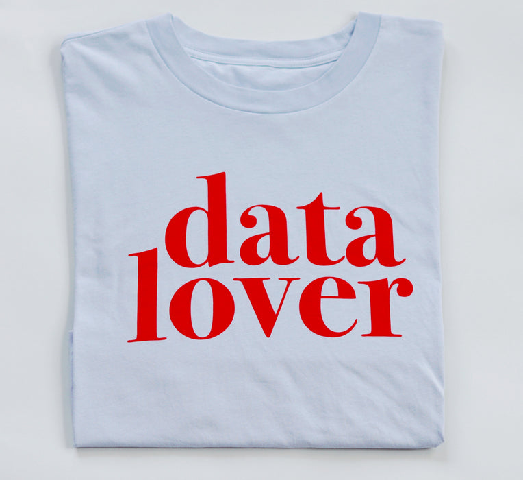 Data Lover T-Shirt: Powder